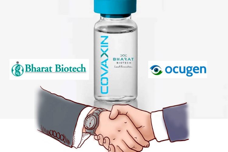 भारत बायोटेक, Ocugen Inc के सहयोग से अमेरिका में बेचेगा कोवैक्सीन टीका।  